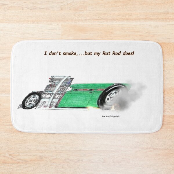Item preview, Hot Rods /  I don't smoke,...but my Rat Rod does! designed and sold by Imagin8er.