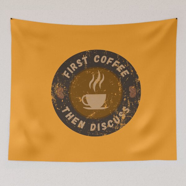 Item preview, First coffee then discuss designed and sold by yococo.