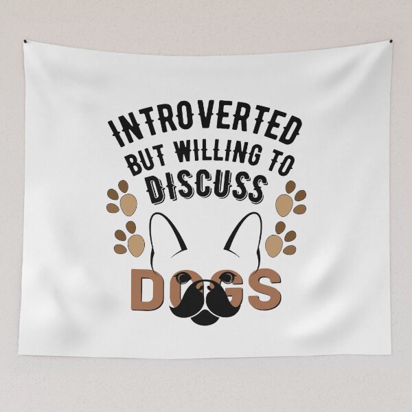 Item preview, Introverted But Willing To Discuss Dogs designed and sold by worldmodi.
