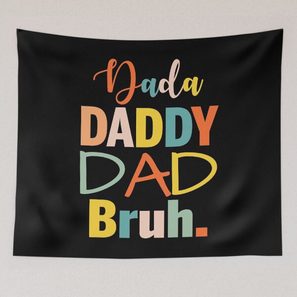 Item preview, Dada Daddy Dad Bruh - Funny Cute Fathers Day designed and sold by Optix.