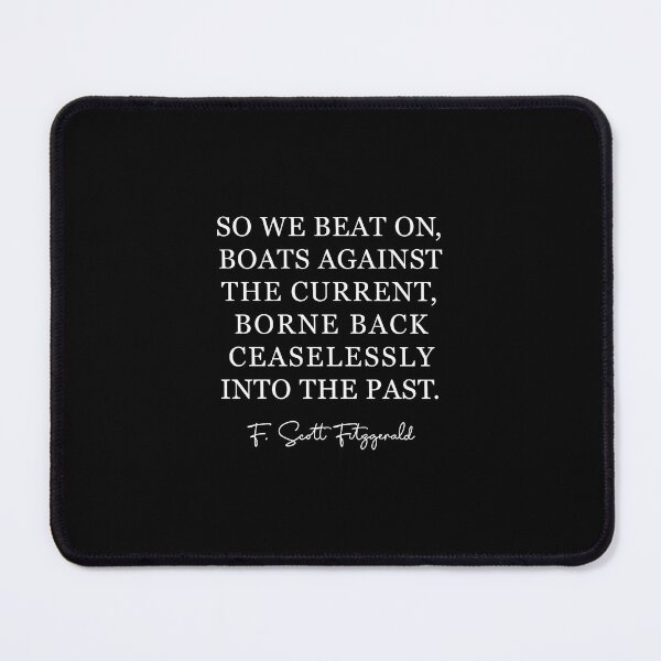 Item preview, So we beat on - F Scott Fitzgerald quote designed and sold by corbrand.