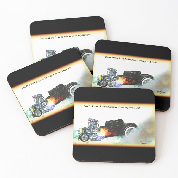 Item preview, Hot Rods //  I auto know how to burnout in my Hot Rod! designed and sold by Imagin8er.