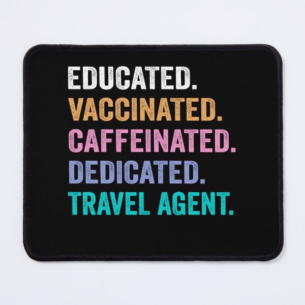 Item preview, Educated Vaccinated Caffeinated Dedicated travel agent shirt, Funny travel agent Christmas Gift designed and sold by xlnv.