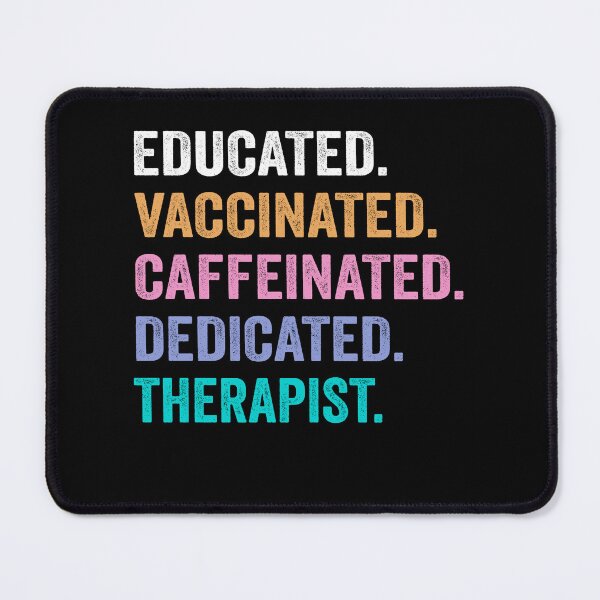 Item preview, Educated Vaccinated Caffeinated Dedicated therapist shirt, Funny therapist Christmas Gift designed and sold by xlnv.