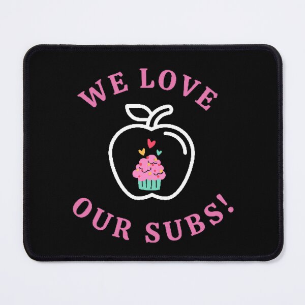Item preview, We Love Our Subs The Best Teacher Design designed and sold by BestTeacher.