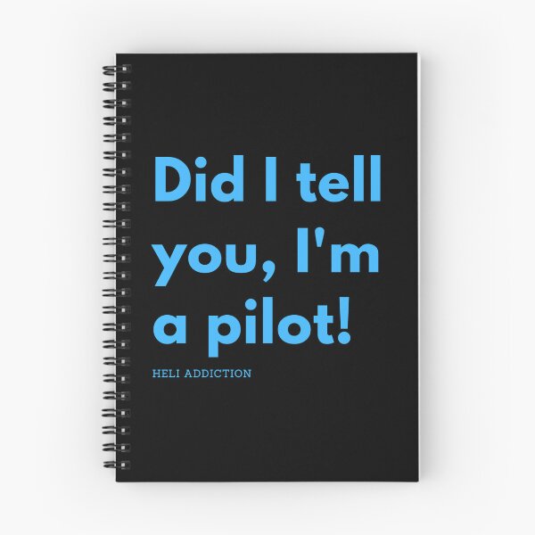 Item preview, Did I tell you, I'm a pilot! designed and sold by heliaddiction.