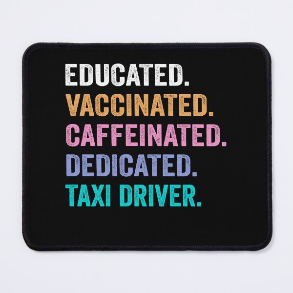 Item preview, Educated Vaccinated Caffeinated Dedicated taxi driver shirt, Funny taxi driver Christmas Gift designed and sold by xlnv.