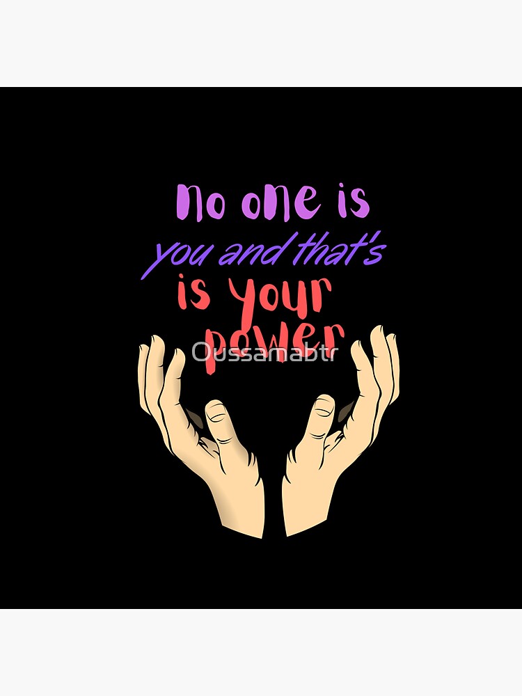 "Nobody is you and this is your power " Sticker by Oussamabtr Redbubble