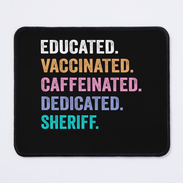 Artikelvorschau, Gebildetes, geimpftes, koffeinhaltiges, engagiertes Sheriff-Shirt, lustiges Sheriff-Weihnachtsgeschenk entworfen und verkauft von xlnv.
