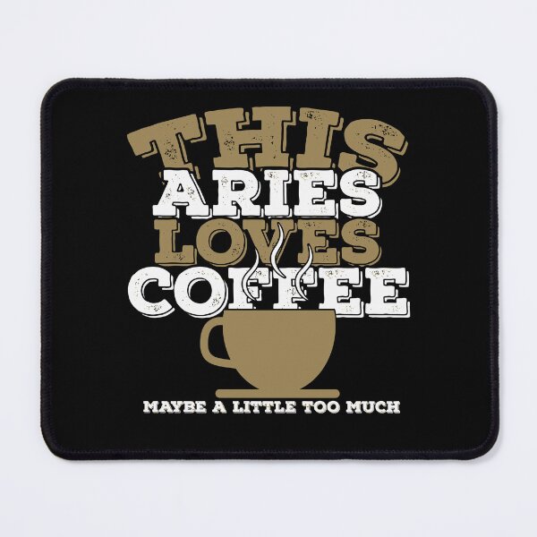 Item preview, Horoscope Zodiac Sign Aries Loves Coffee designed and sold by TheCrazyBear.