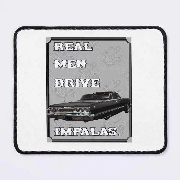 Item preview, Real Men Drive Impalas designed and sold by Tricky1369.