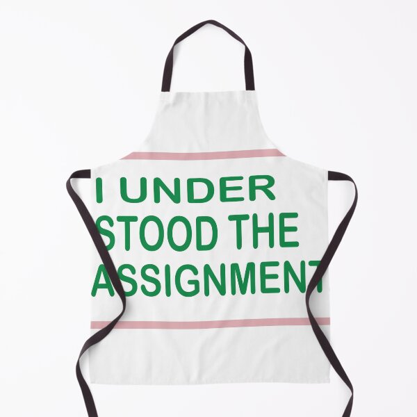 Item preview, I Understood The Assignment, designed and sold by truewear1.