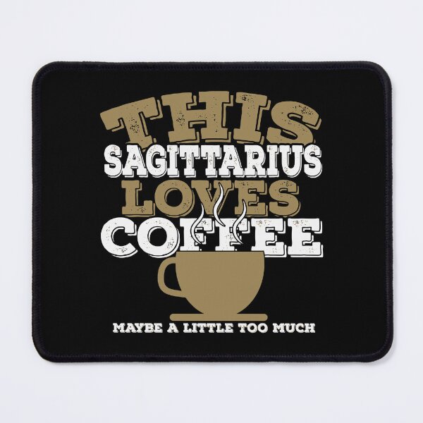 Item preview, Horoscope Zodiac Sign Sagittarius Loves Coffee designed and sold by TheCrazyBear.
