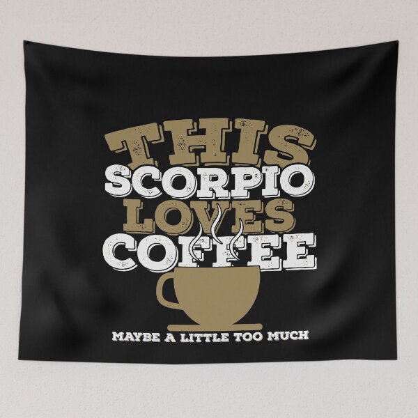 Item preview, Horoscope Zodiac Sign Scorpio Loves Coffee designed and sold by TheCrazyBear.