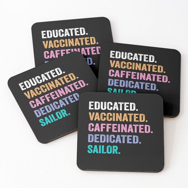 Item preview, Educated Vaccinated Caffeinated Dedicated sailor shirt, Funny sailor Christmas Gift designed and sold by xlnv.