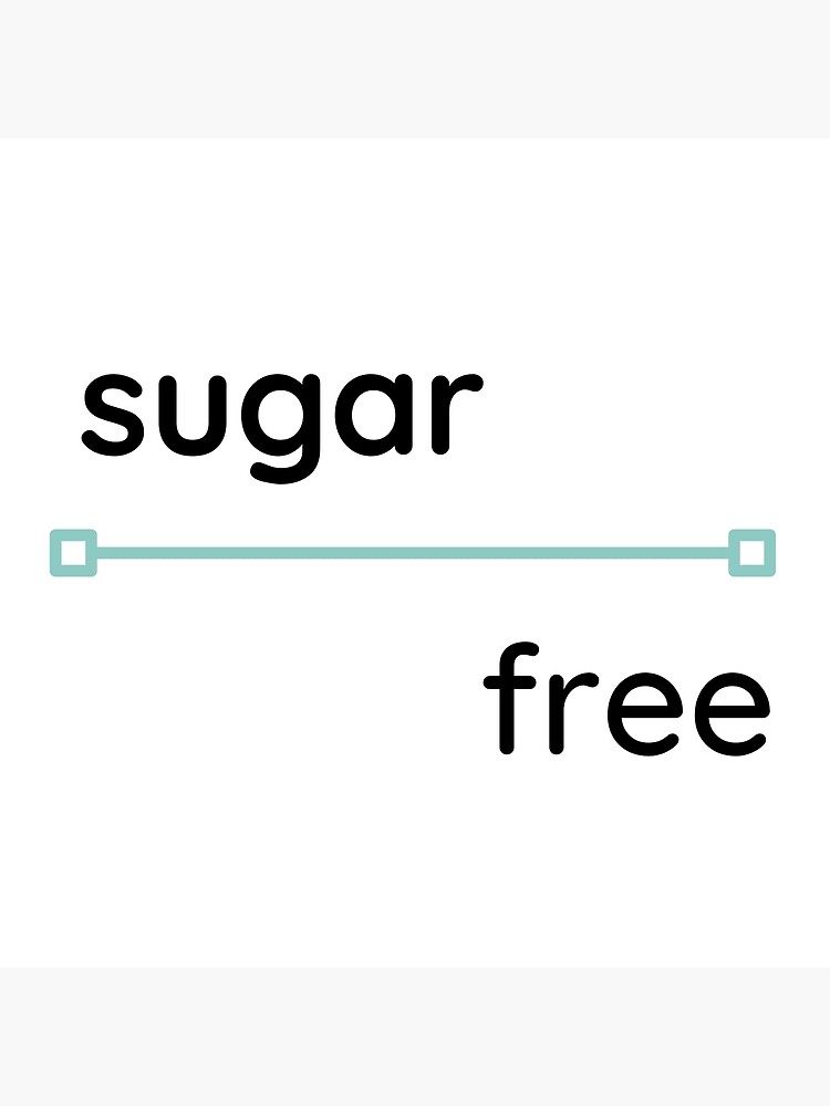 "zero sugar to be a healthy person " Poster for Sale by enami12 Redbubble