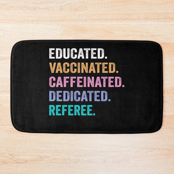Item preview, Educated Vaccinated Caffeinated Dedicated referee shirt, Funny referee Christmas Gift designed and sold by xlnv.