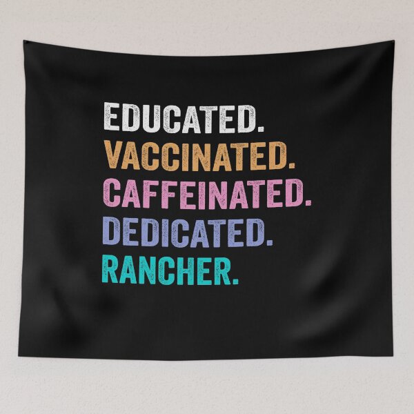 Item preview, Educated Vaccinated Caffeinated Dedicated rancher shirt, Funny rancher Christmas Gift designed and sold by xlnv.