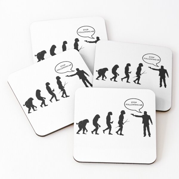 Item preview, Evolution Stop Following Me Funny Homo Sapiens Quote designed and sold by Med ing.