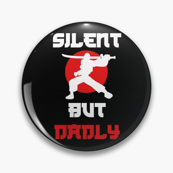 Item preview, Silent But Dadly designed and sold by Topiest.
