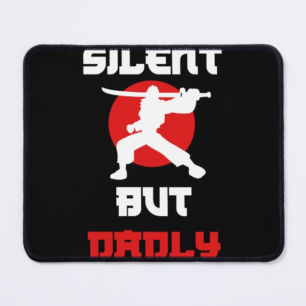 Item preview, Silent But Dadly designed and sold by Topiest.
