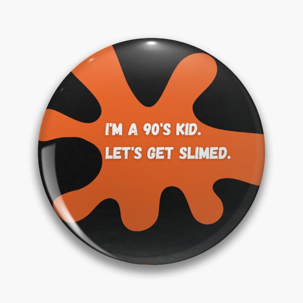 Item preview, I'm a 90's Kid. Let's Get Slimed. Orange Nick Nostalgia funny designed and sold by ChloeLovesColor.