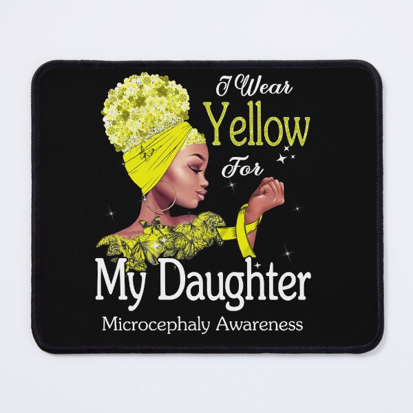 Item preview, Microcephaly Awareness Black Girl I Wear Yellow For My Daughter designed and sold by tenjun16.