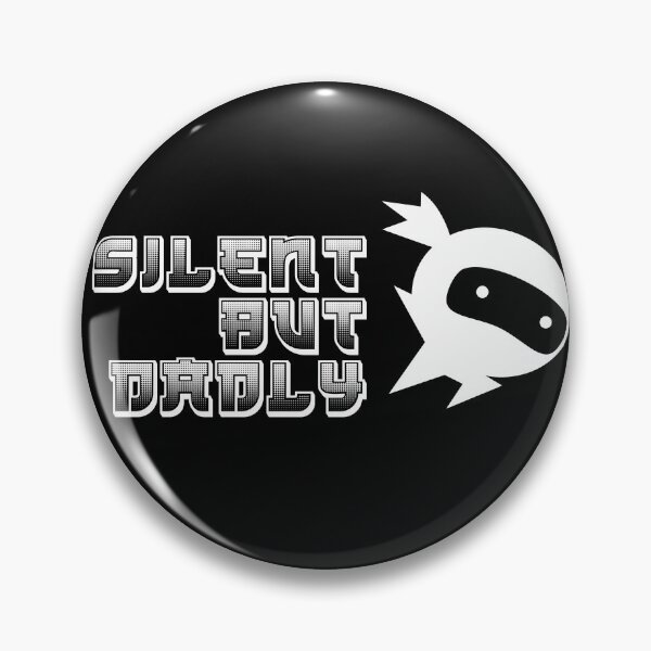 Item preview, Silent But Dadly designed and sold by Topiest.