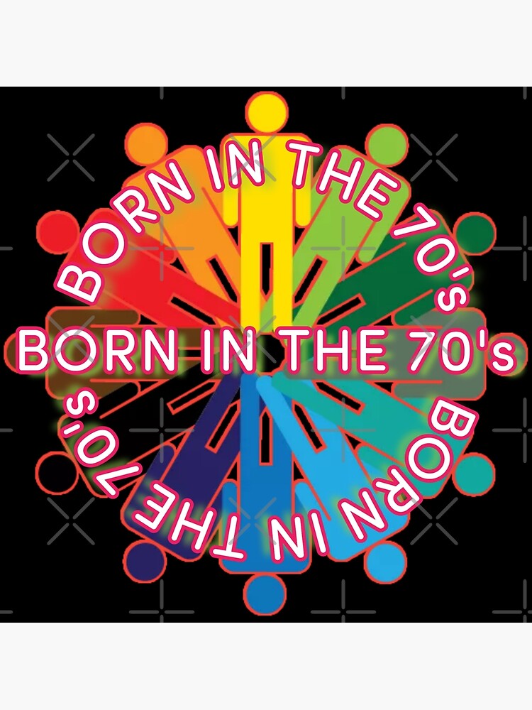  Born In The 70 s Poster For Sale By AntiquePatriot Redbubble