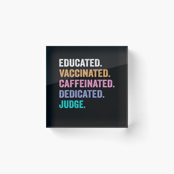 Item preview, Educated Vaccinated Caffeinated Dedicated judge shirt, Funny judge Christmas Gift designed and sold by xlnv.