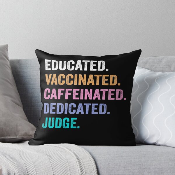 Item preview, Educated Vaccinated Caffeinated Dedicated judge shirt, Funny judge Christmas Gift designed and sold by xlnv.