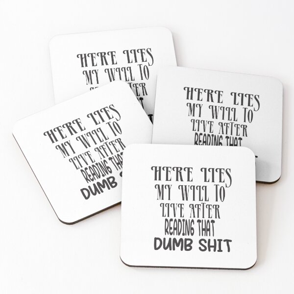 Item preview, Here Lies My Will To Live After Reading That Dumb Shit designed and sold by ASSOUKI9.