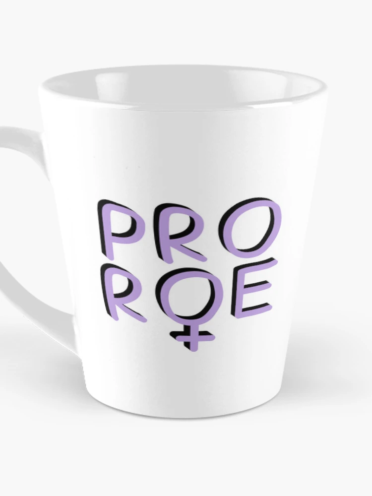 Thumbnail 3 of 4, Coffee Mug, Pro Roe - Defend Roe v Wade - Pro Choice designed and sold by Absolute-Garlic.
