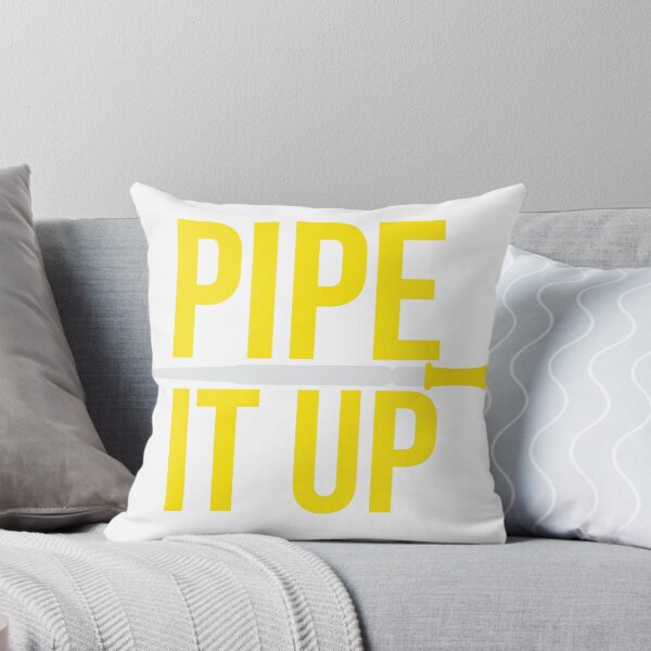 Item preview, PIPE IT UP  designed and sold by mac28.