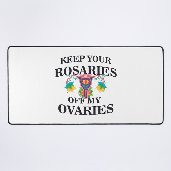 Item preview, Keep your rosaries off my ovaries designed and sold by Jannydesign.