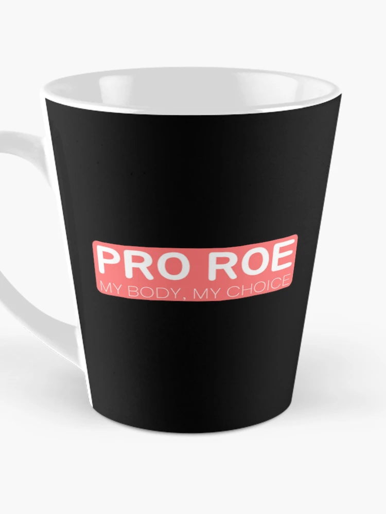 Thumbnail 3 of 4, Coffee Mug, Pro Roe - Defend Roe v Wade - Pro-choice designed and sold by Absolute-Garlic.