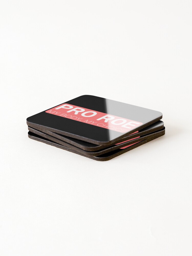 Thumbnail 4 of 5, Coasters (Set of 4), Pro Roe - Defend Roe v Wade - Pro-choice designed and sold by Absolute-Garlic.