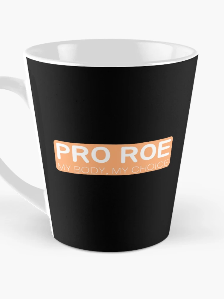 Thumbnail 3 of 4, Coffee Mug, Pro Roe - Defend Roe v Wade - Pro-choice designed and sold by Absolute-Garlic.