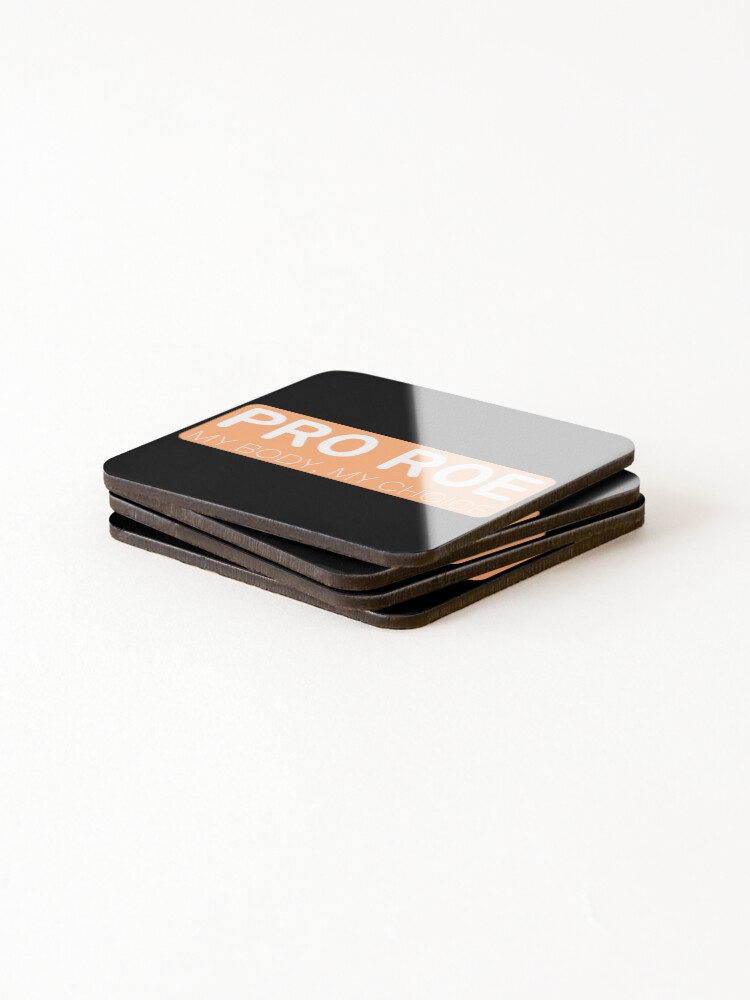 Thumbnail 4 of 5, Coasters (Set of 4), Pro Roe - Defend Roe v Wade - Pro-choice designed and sold by Absolute-Garlic.