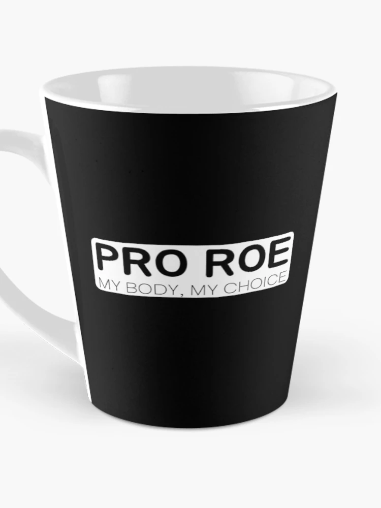 Thumbnail 3 of 4, Coffee Mug, Pro Roe - Defend Roe v Wade - Pro-choice designed and sold by Absolute-Garlic.