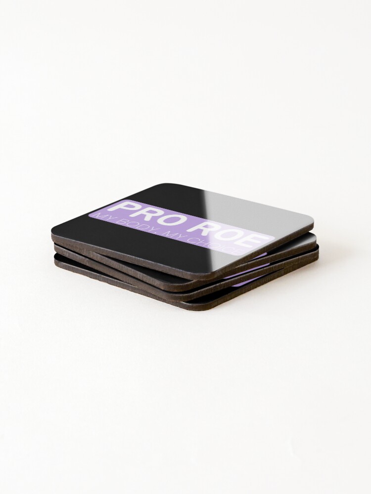 Thumbnail 4 of 5, Coasters (Set of 4), Pro Roe - Defend Roe v Wade - Pro-choice designed and sold by Absolute-Garlic.