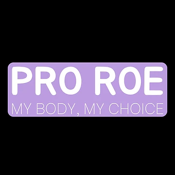 Artwork thumbnail, Pro Roe - Defend Roe v Wade - Pro-choice by Absolute-Garlic