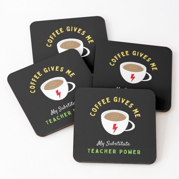 Item preview, Coffee Gives Me My Substitute Teacher Power The Best Teacher Coffee Design designed and sold by BestTeacher.
