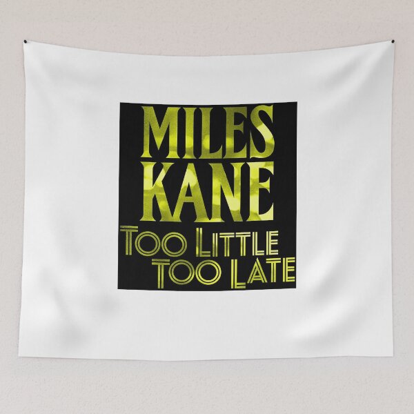 Item preview, Day Gift Miles Too Late Too Little Kane Music Logo Cool Gifts designed and sold by Gabriellamiglio.