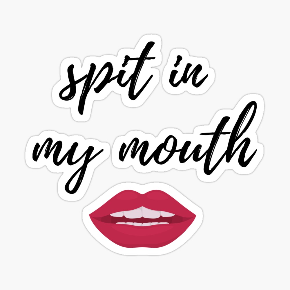 spit in my mouth | Postcard