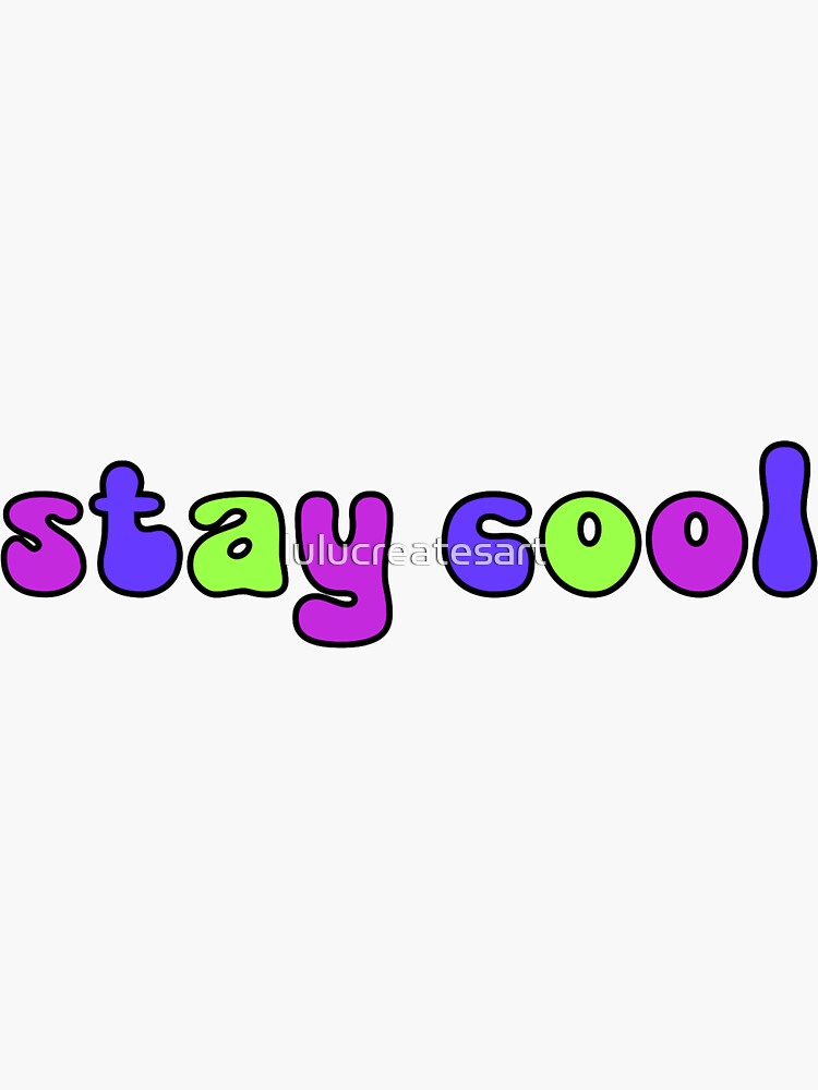 stay cool | Sticker