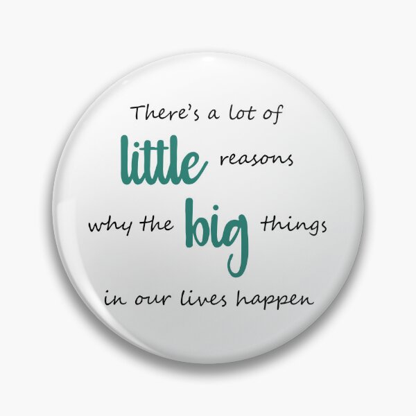 Item preview, Little reasons why the big things happen designed and sold by CamilaDavison.