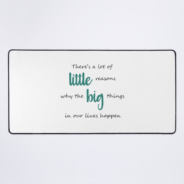 Item preview, Little reasons why the big things happen designed and sold by CamilaDavison.
