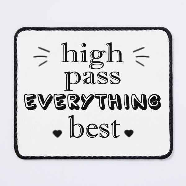 Item preview, High Pass Everything Best designed and sold by dngr shop.