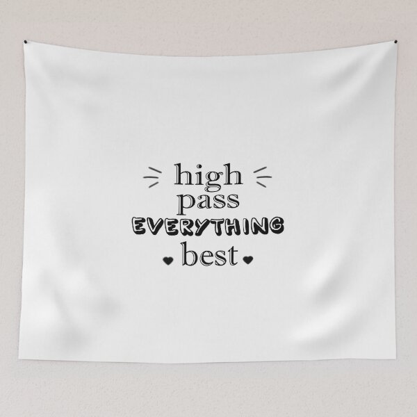 Item preview, High Pass Everything Best designed and sold by dngr shop.